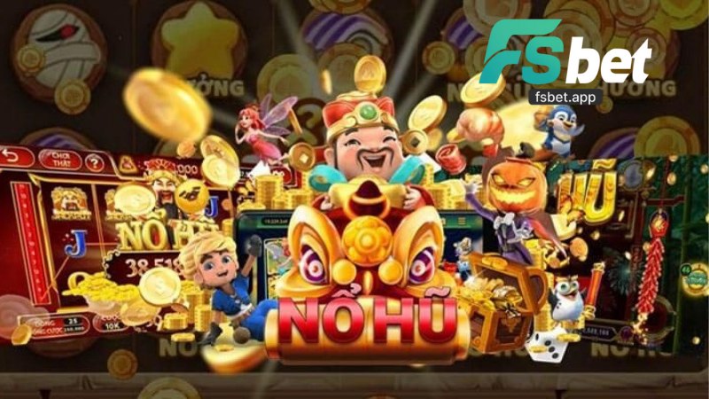 Nổ Hũ Fsbet - Sân Chơi Đổi Thưởng Hấp Dẫn Và Uy Tín 2026