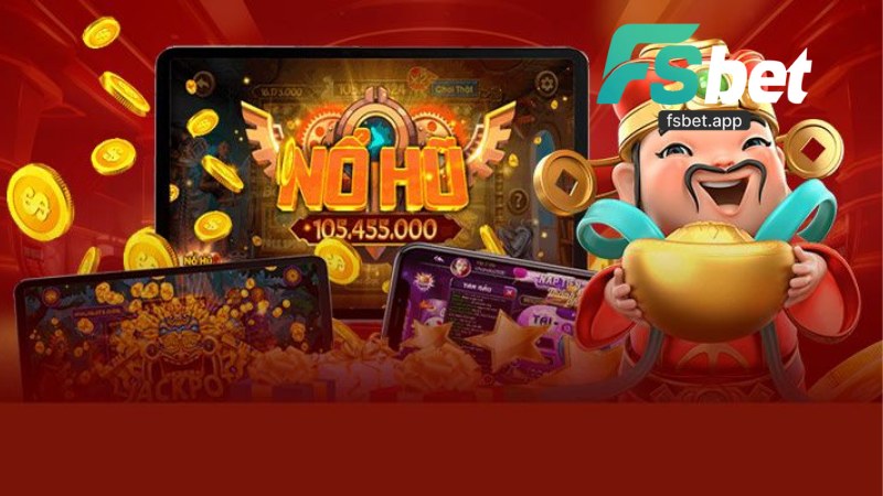 Nổ Hũ Fsbet - Sân Chơi Đổi Thưởng Hấp Dẫn Và Uy Tín 2026