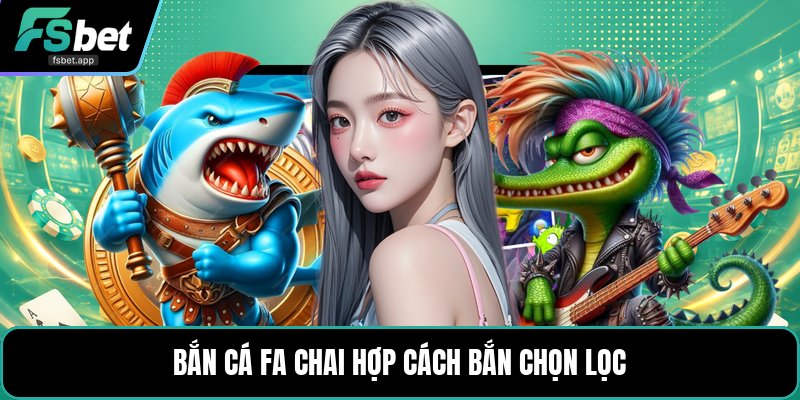 Bắn Cá FA Chai - Săn Cá Nhanh Với Nhiều Mức Thưởng