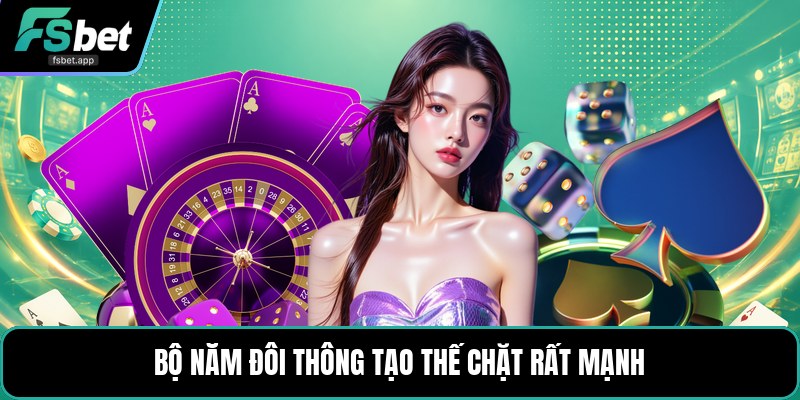 5 Đôi Thông Chặt Được Gì? - Cách Chặt Bài Chuẩn Nhất