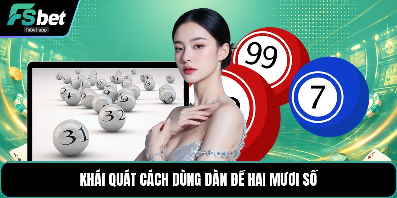 Dàn Đề 20 Số - Cách Chọn Dãy Số Theo Kết Quả Gần Nhất