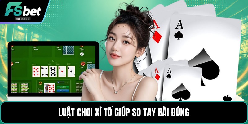 Luật Chơi Xì Tố - Cách Đọc Bài Và Tố Cược Chuẩn Xác