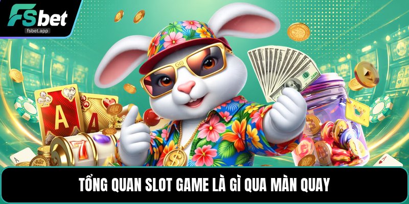 Slot Game Là Gì? - Cách Đọc Luật Chơi Chính Xác Nhất