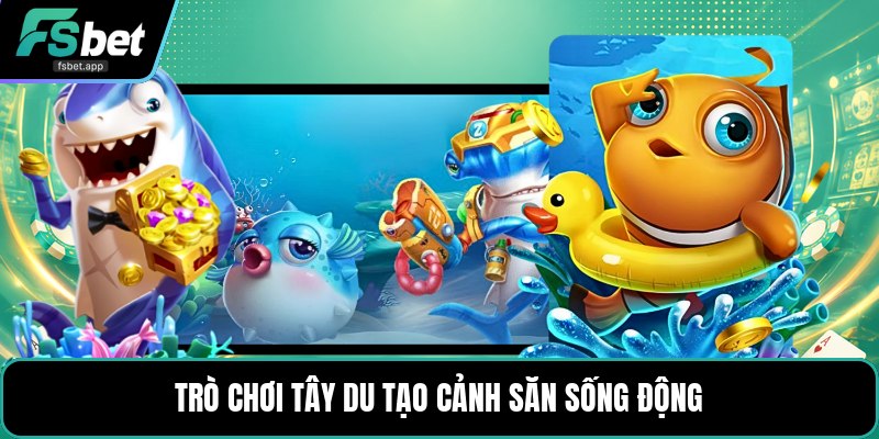 Bắn Cá Tây Du Ký - Cách Săn Boss Lớn Trên Màn Hình
